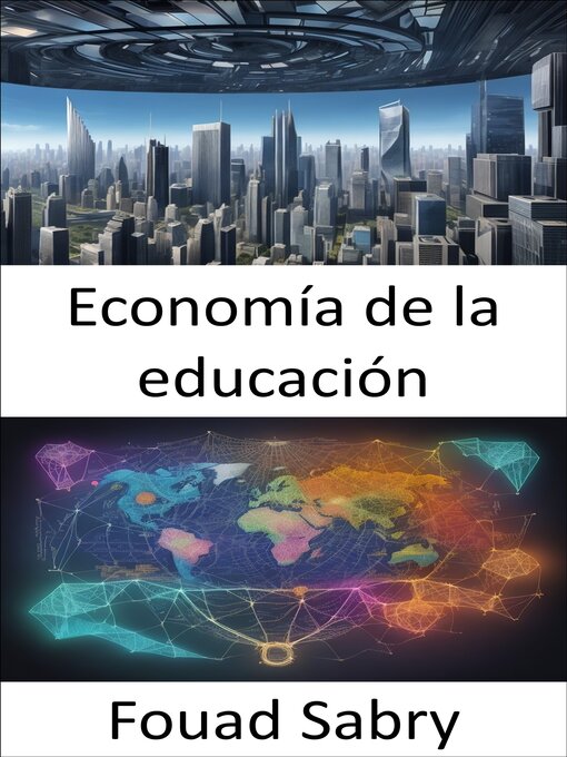 Title details for Economía de la educación by Fouad Sabry - Available